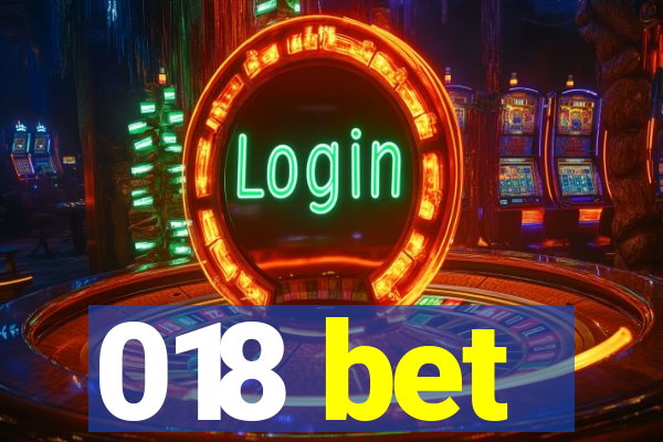 018 bet